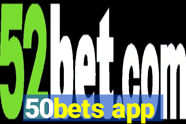 50bets app